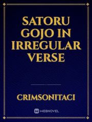 Satoru Gojo in Irregular verse Infinity Blade Novel