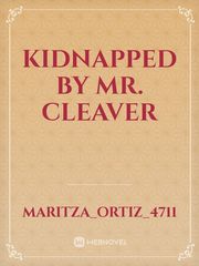 Kidnapped by Mr. Cleaver Bendy And The Ink Machine Novel