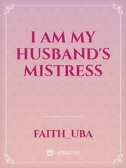 I am my husband's mistress Book