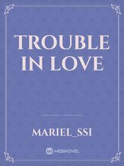 Trouble in Love
