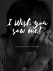 - i wish you saw me |Namjin story| Detention Novel