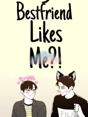 My Bestfriend Likes Me?! Meet Cute Novel