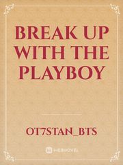 Break Up With The Playboy Book