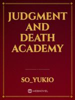 Judgment And Death Academy
