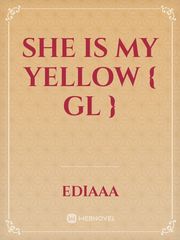 She is my yellow { GL } Ouran Highschool Host Club Novel