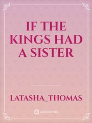 If The Kings Had A Sister Book