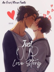 Just OUR Love Story (Ereri/Riren fanfic) Nineteen Minutes Novel