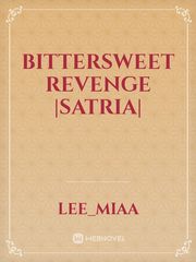 Bittersweet Revenge |Satria| Book