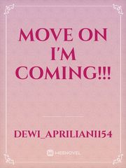 MOVE ON I'M COMING!!! Book