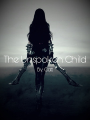 The Unspoken Child You Are My Everything Novel