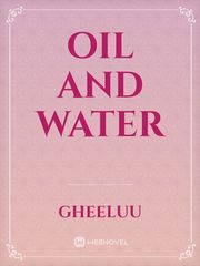 OIL AND WATER Kafka Novel