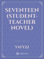 Seventeen (student-teacher novel) Kiss And Tell Novel