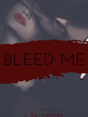 Bleed Me (Carnal Desires 01) Gangsta Novel