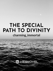 The Special Path To Divinity (Unedited) The World God Only Knows Novel