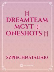 |:| Dreamteam MCYT |:| Oneshots |:| Oneshot Novel