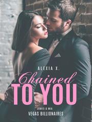 Chained to You (A Steamy Billionaire Romance) Mail Order Bride Novel