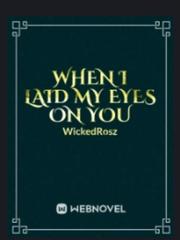 When I Laid My Eyes on You Book