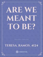 Are we Meant To Be? Book