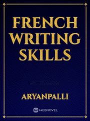 French writing skills French Novel