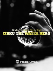 Izuku the water hero Fairytale Novel