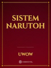 Sistem Narutoh Uchiha Novel