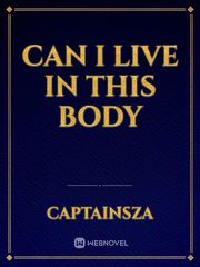 can I live in this body Book