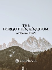 The Forgotten Kingdom. Up Novel