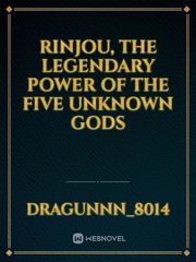 Rinjou, the Legendary Power of the Five Unknown Gods Book