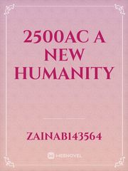 2500AC A New Humanity Book