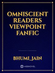 Omniscient readers viewpoint fanfic Omniscient Readers Viewpoint Novel
