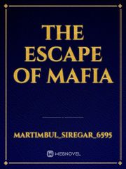 The Escape of Mafia Nathan Novel