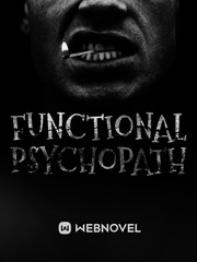 Functional Psychopath Narrative Novel