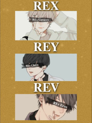 Rex, Rey, dan Rev