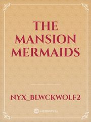 The Mansion Mermaids Book