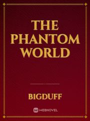 The Phantom world Myriad Colors Phantom World Novel