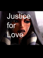 Ahsoka's Justice for Love: Star Wars Fan Fiction Padme Amidala Novel