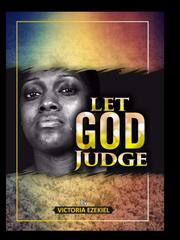 LET GOD JUDGE Book