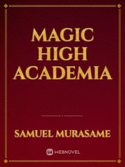 Magic High Academia Karma Novel