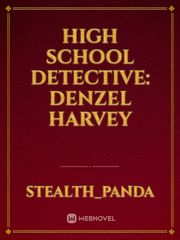High School Detective: Denzel Harvey Ocd Novel