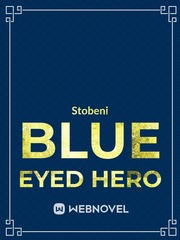 Blue Eyed Hero Book