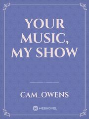 Your Music, My Show Book