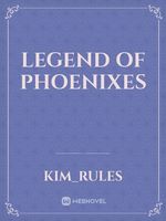 Legend of Phoenixes