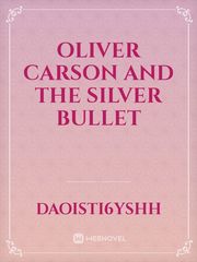 Oliver Carson and the Silver Bullet Book