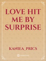 love hit me by surprise Book