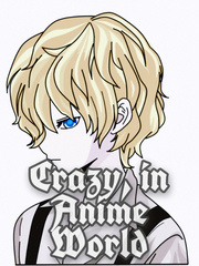 Crazy in Anime World Book