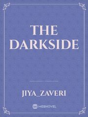 The darkside Darkside Novel