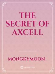 The Secret of Axcell