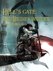 Hell's Gate: Reborn Mercenary in Another World Gold Novel