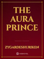 The Aura Prince Dark Prince Novel