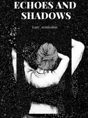 Echoes and Shadows Nightmares Novel